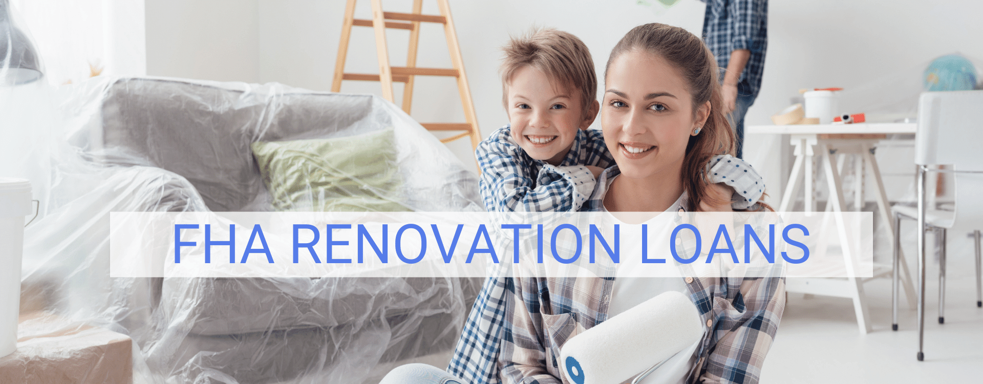 FHA Renovation Loans